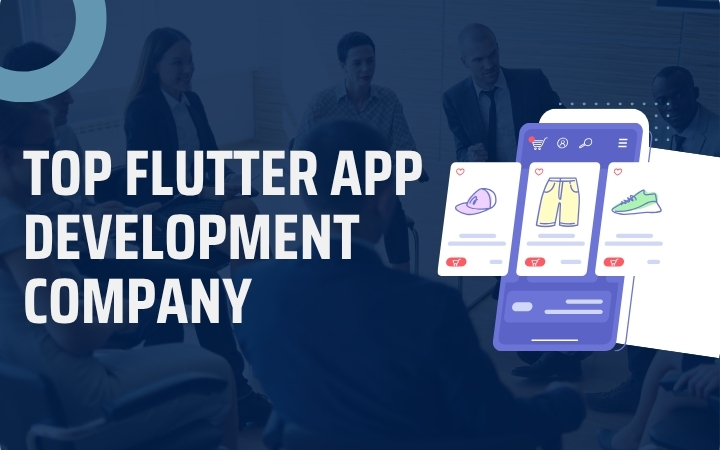 Top Flutter App Development Company
