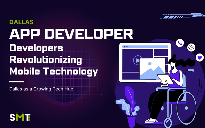 15 Dallas App Developers Revolutionizing Mobile Technology