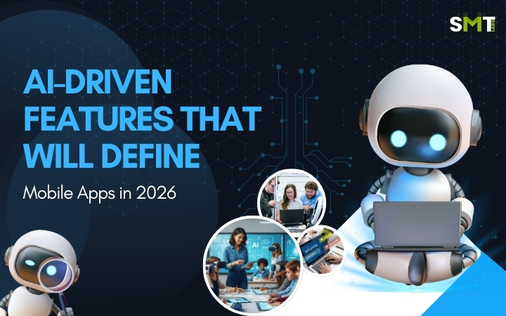 AI-Driven Features That Will Define Mobile Apps in 2026