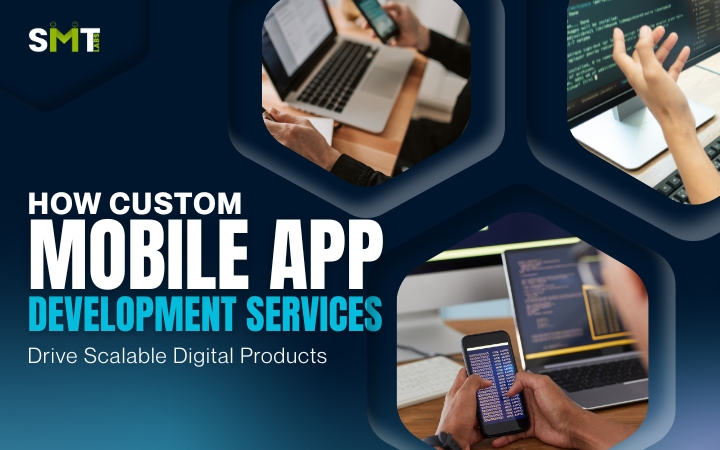 custom mobile app development services